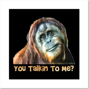 Orangutan Talk Posters and Art